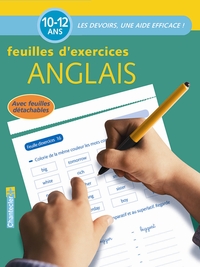 DEVOIRS - FEUILLES D'EX. ANGLAIS (10-12 ANS)