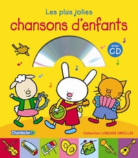 LONGUES OREILLES - LES PLUS JOLIES CHANSONS D'ENFANTS AVEC C