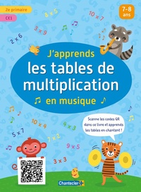 J'APPRENDS LES TABLES DE MULTIPLICATION EN MUSIQUE (AVEC QR CODE)