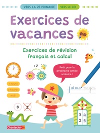 Exercices de vacances - Exercices de révision français et calcul (vers la 2e primaire / vers le CE1)