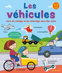 LES VEHICULES - LIVRE DE COLLAGE ET DE COLORIAGE AVEC DES MOTS (3-5 A.)