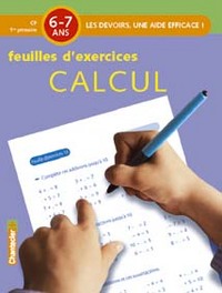 DEVOIRS - FEUILLES D'EX. CALCUL (6-7 A.)