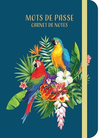 MOTS DE PASSE - CARNET DE NOTES (TROPICAL BIRDS)