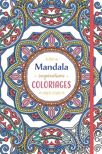 MANDALA INSPIRATIONS COLORIAGES. CARNET RIGIDE