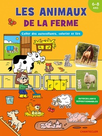 Les animaux de la ferme (6-8 a.) Coller des autocol., colorier et lire -