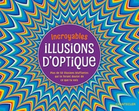 Incroyables illusions d'optique