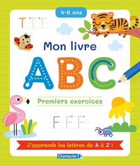 Mon livre ABC - Premiers exercices (4-6 a.)