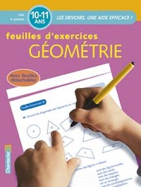 GEOMETRIE CM2 10-11 ANS - FEUILLES D'EXERCICES