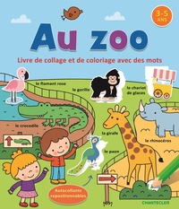 LIVRE DE COLLAGE ET DE COLORIAGE AVEC DES MOTS (3-5 A.) - AU ZOO