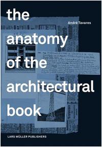 THE ANATOMY OF THE ARCHITECTURAL BOOK /ANGLAIS