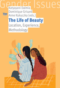 THE LIFE OF BEAUTY. LOCATION, EXPERIENCE, METHODOLOGY