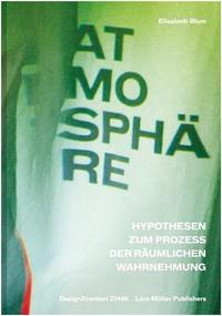 AtmosphAre Hypothesen zum Prozess der rAumlichen Wahrnehmung /allemand