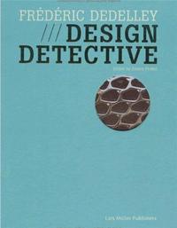 Frederic Dedelley Design Detective /anglais/allemand