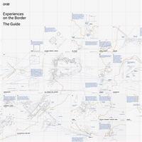 or  Experiences on the Border The Guide /anglais