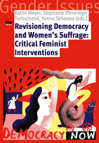 REVISIONING DEMOCRACY AND WOMEN'S SUFFRAGE