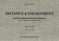 Gunther Vogt Distance and Engagement Field Trips to Landscapes /anglais