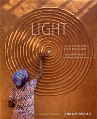LIGHT - the Natural Force that Makes Things Visible /anglais