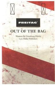 FREITAG : OUT OF THE BAG /ANGLAIS