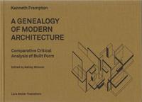 Kenneth Frampton Genealogy of Modern Architecture /anglais