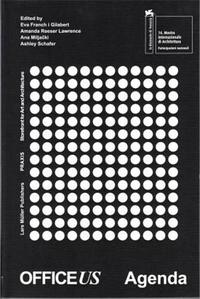 Office US Agenda (Venice Biennale 2014- American Pavilion Catalogue ) /anglais