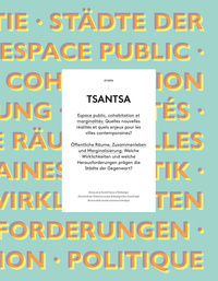 TSANTSA, N 21/2016. ESPACE PUBLIC, COHABITATION ET MARGINALITES: