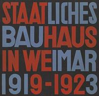 Staatliches Bauhaus in Weimar 1919-1923 (Facsimile edition) /allemand
