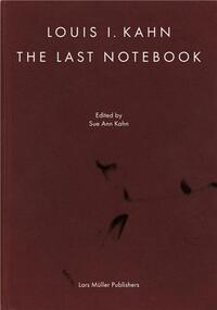 Louis Kahn's Last Notebook /anglais