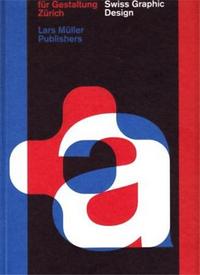 100 YEARS OF SWISS GRAPHIC DESIGN /ANGLAIS
