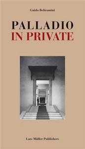 The Private Palladio /anglais