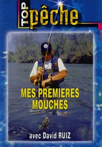 TOP PECHE - MES PREMIERES MOUCHES - DVD