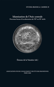 Islamisation de l'Asie centrale - processus locaux d'acculturation du VIIe au XIe siècle