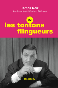 Temps Noir la revue des Littératures Policières n°22 Les tontons flingueurs