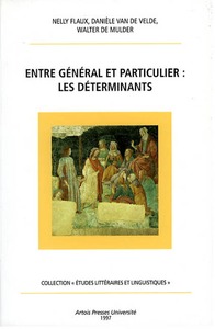 ENTRE GENERAL ET PARTICULIER LES DETERMINANTS