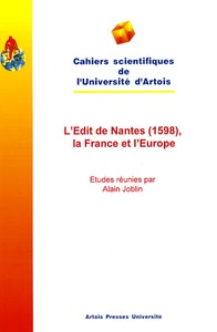 L'Edit de Nantes 1598 la France et l'Europe