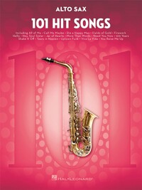 101 HIT SONGS - SAXOPHONE ALTO