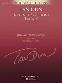 TAN DUN: INTERNET SYMPHONY EROICA