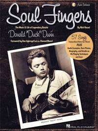 SOUL FINGERS THE MUSIC & LIFE OF LEGENDARY BASSIST DONALD DUCK DUNN- RECUEIL + AUDIO ONLINE 57 SONGS