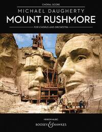 MOUNT RUSHMORE - CHOIR AND ORCHESTRA. PARTITION DE CHOEUR.