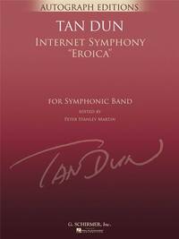TAN DUN: INTERNET SYMPHONY EROICA