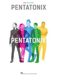 PENTATONIX - PIANO, CHANT ET GUITARE - PIANO-VOCAL-GUITAR ARTIST SONGBOOK