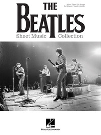 THE BEATLES SHEET MUSIC COLLECTION - PIANO, VOIX & GUITARE - 105 TITRES & 440 PAGES