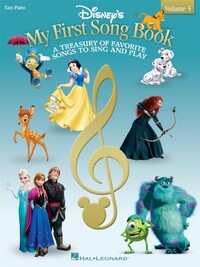 DISNEY'S MY FIRST SONGBOOK VOLUME 5 : A TREASURY OF FAVORITE SONGS TO SING AND PLAY - EASY PIANO