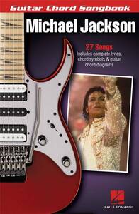 MICHAEL JACKSON - GUITAR CHORD SONGBOOK - PAROLES ET GUITARE - RECUEIL - 27 CHANSONS