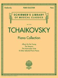 SCHIRMER'S LIBRARY OF MUSICAL CLASSICS - VOLUME 2116: TCHAIKOVSKY PIANO COLLECTION PIANO