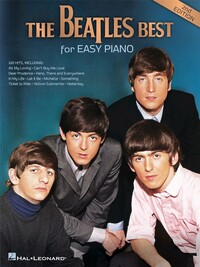 THE BEATLES BEST FOR EASY PIANO - 2ND EDITION - PIANO - 120 TITRES