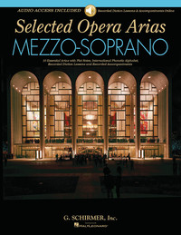 SELECTED OPERA ARIAS  - MEZZO-SOPRANO AND PIANO -  RECUEIL + ENREGISTREMENT(S) EN LIGNE