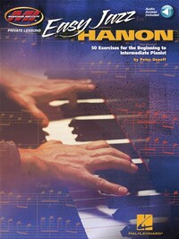 PETER DENEFF : EASY JAZZ HANON - 50 EXCERCICES FOR THE BEGINNING TO INTERMADIATE JAZZ PIANIST