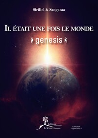 IL ETAIT UNE FOIS LE MONDE - GENESIS