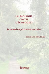 La biologie contre l'écologie ?