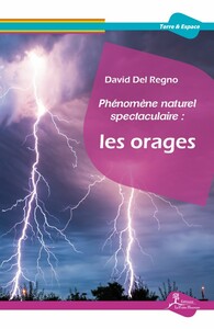 PHENOMENE NATUREL SPECTACULAIRE : LES ORAGES